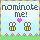 nominate me